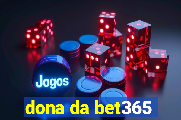 dona da bet365