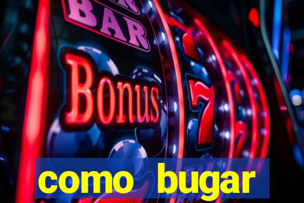 como bugar plataforma de jogos