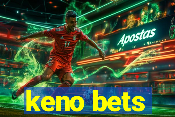 keno bets