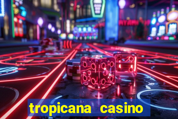 tropicana casino las vegas