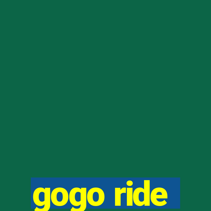 gogo ride