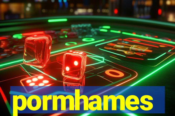 pormhames