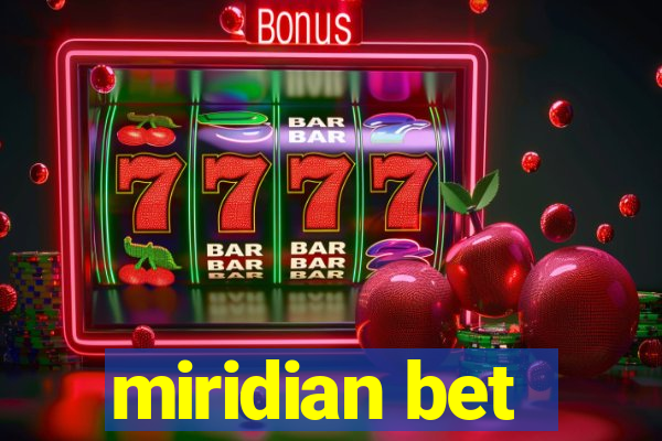 miridian bet