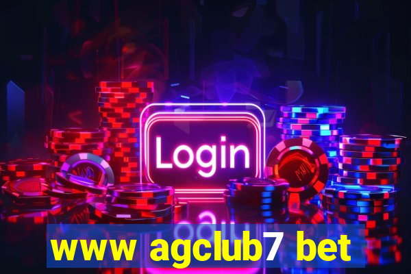 www agclub7 bet