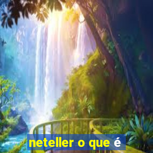 neteller o que é