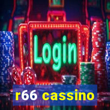 r66 cassino