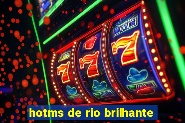 hotms de rio brilhante