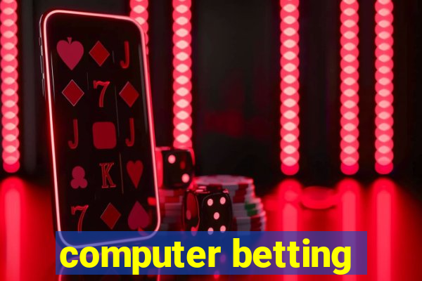 computer betting