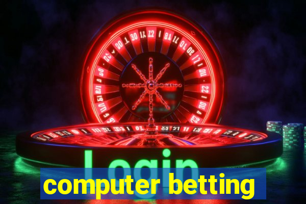 computer betting