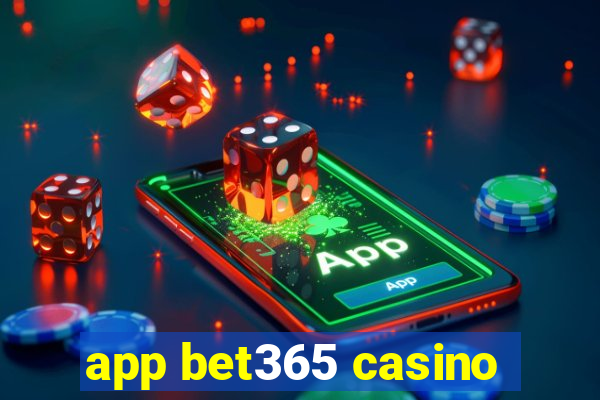 app bet365 casino