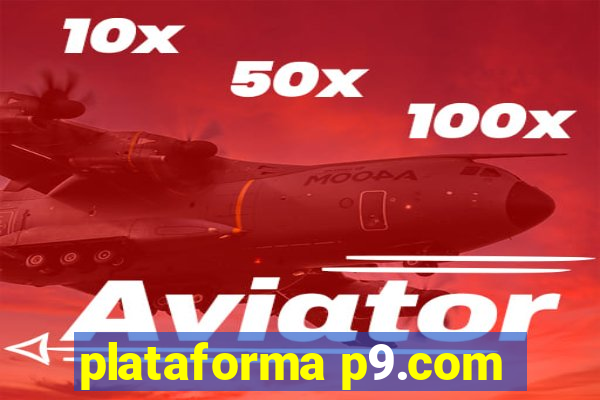 plataforma p9.com