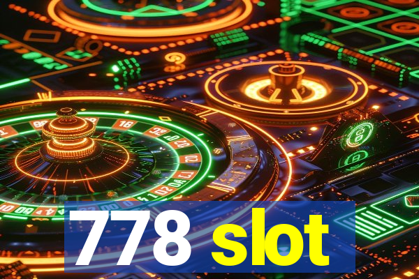 778 slot