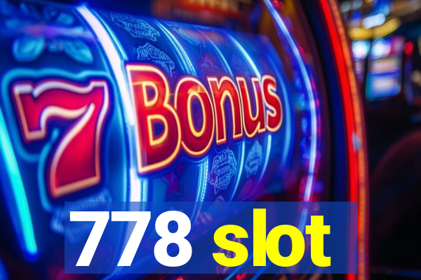 778 slot