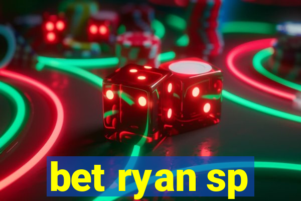 bet ryan sp