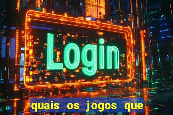 quais os jogos que d茫o dinheiro de verdade