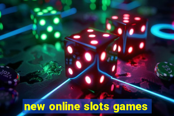 new online slots games