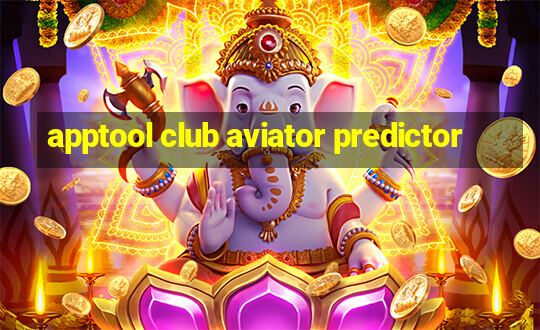 apptool club aviator predictor