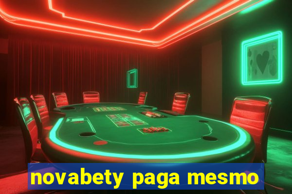 novabety paga mesmo