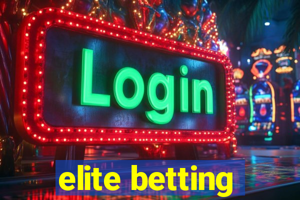 elite betting