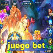 juego bet