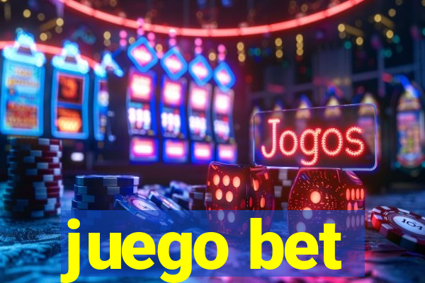 juego bet