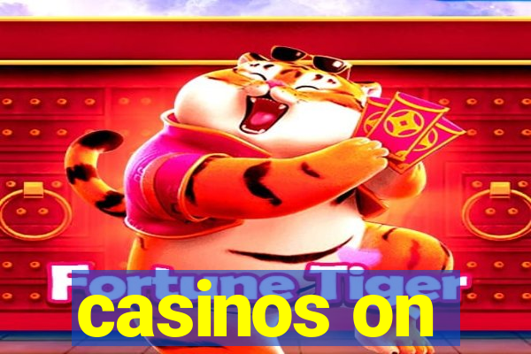 casinos on