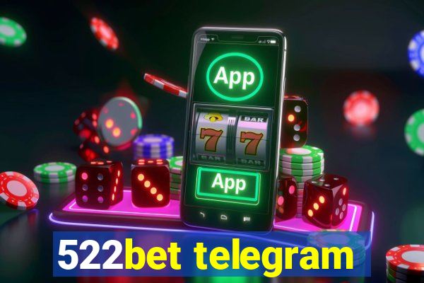 522bet telegram