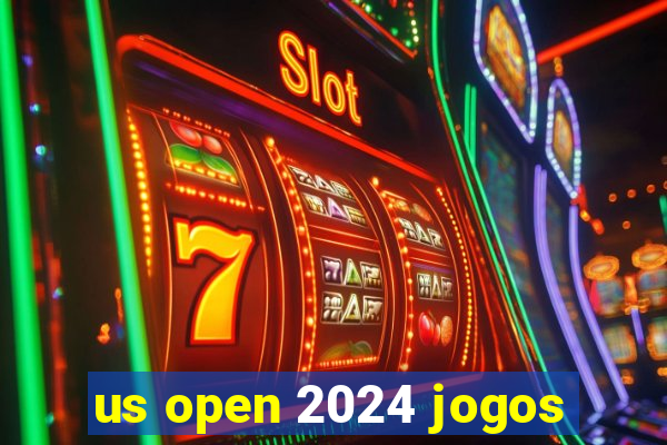 us open 2024 jogos