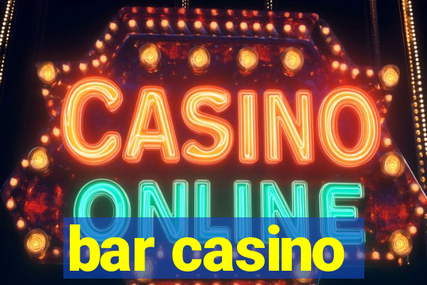 bar casino