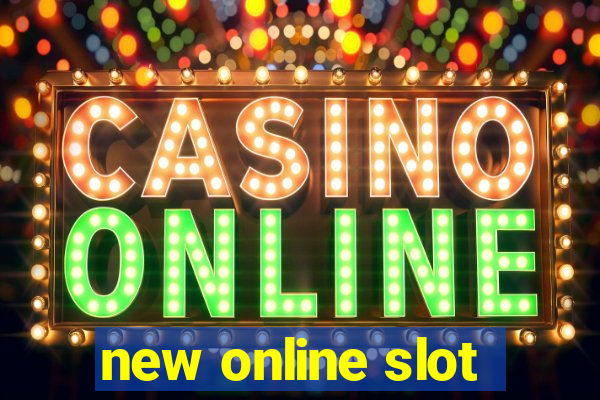 new online slot