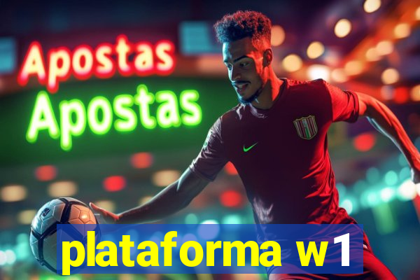 plataforma w1