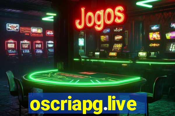 oscriapg.live