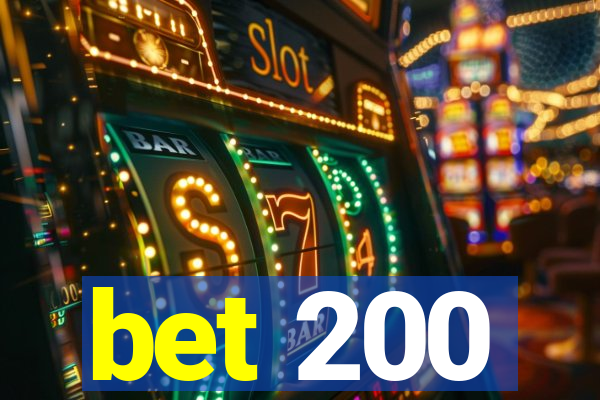 bet 200