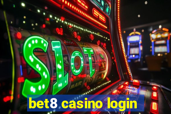 bet8 casino login