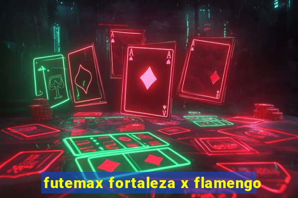 futemax fortaleza x flamengo