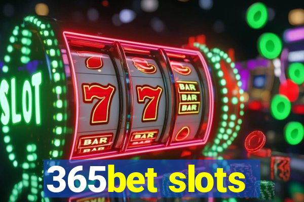 365bet slots