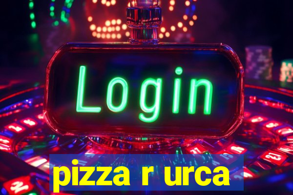 pizza r urca