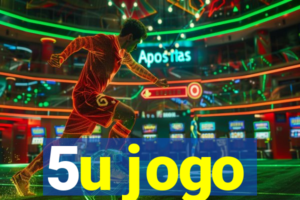 5u jogo