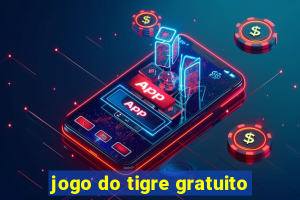 jogo do tigre gratuito