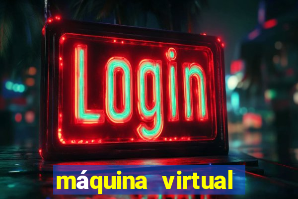 máquina virtual para jogos