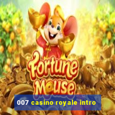 007 casino royale intro