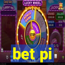 bet pi