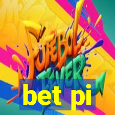 bet pi