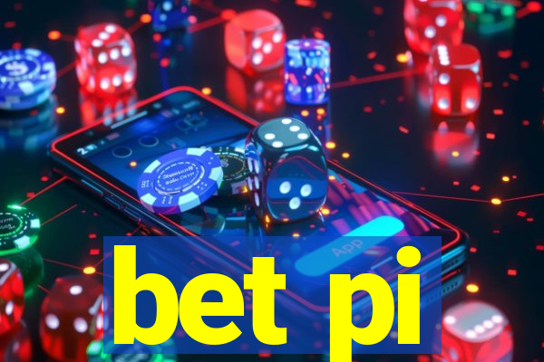 bet pi