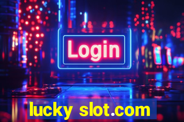 lucky slot.com