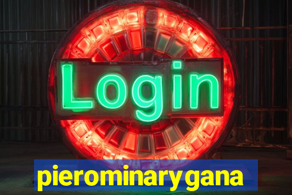 pierominaryganar