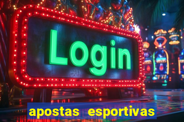 apostas esportivas online sportingbet