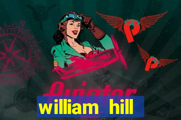 william hill internet betting