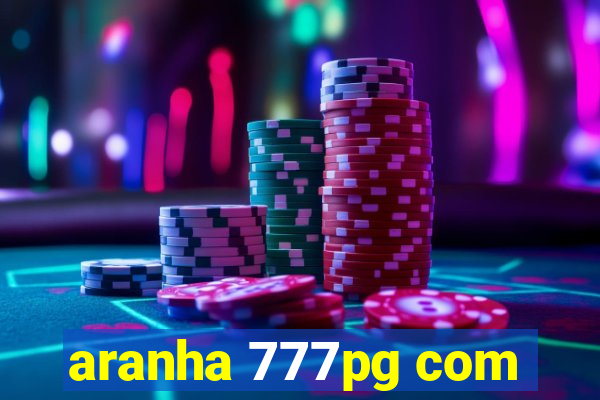 aranha 777pg com