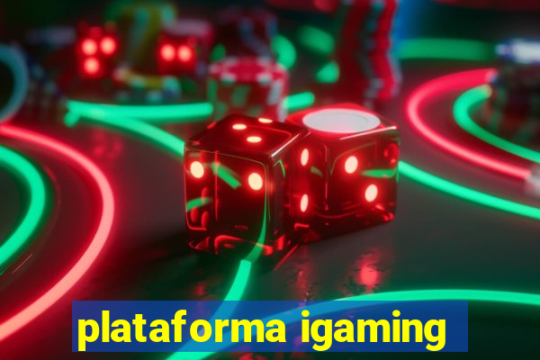 plataforma igaming